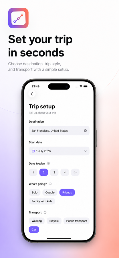 Trip setup screen with destination, date, trip style and transport options.